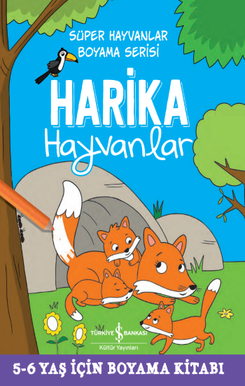 Harika Hayvanlar - Süper Hayvanlar Boyama Serisi - İş Bankası Kültür Yayınları Kitap