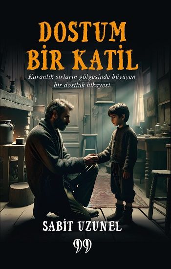 Dostum Bir Katil - Doksan Dokuz Yayınları Kitap