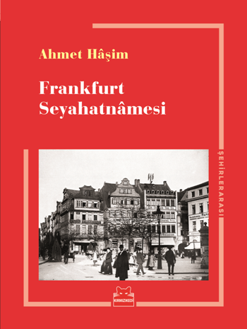 Frankfurt Seyahatnamesi - Kırmızı Kedi Yayınevi Kitap