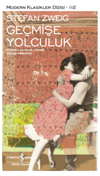Geçmişe Yolculuk - İş Bankası Kültür Yayınları Kitap