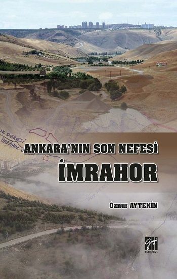 Ankara'nın Son Nefesi İmrahor - Gazi Kitabevi Kitap