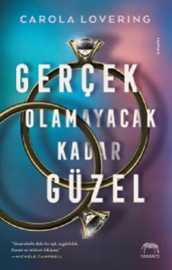 Gerçek Olamayacak Kadar Güzel - Yabancı Yayınevi Kitap