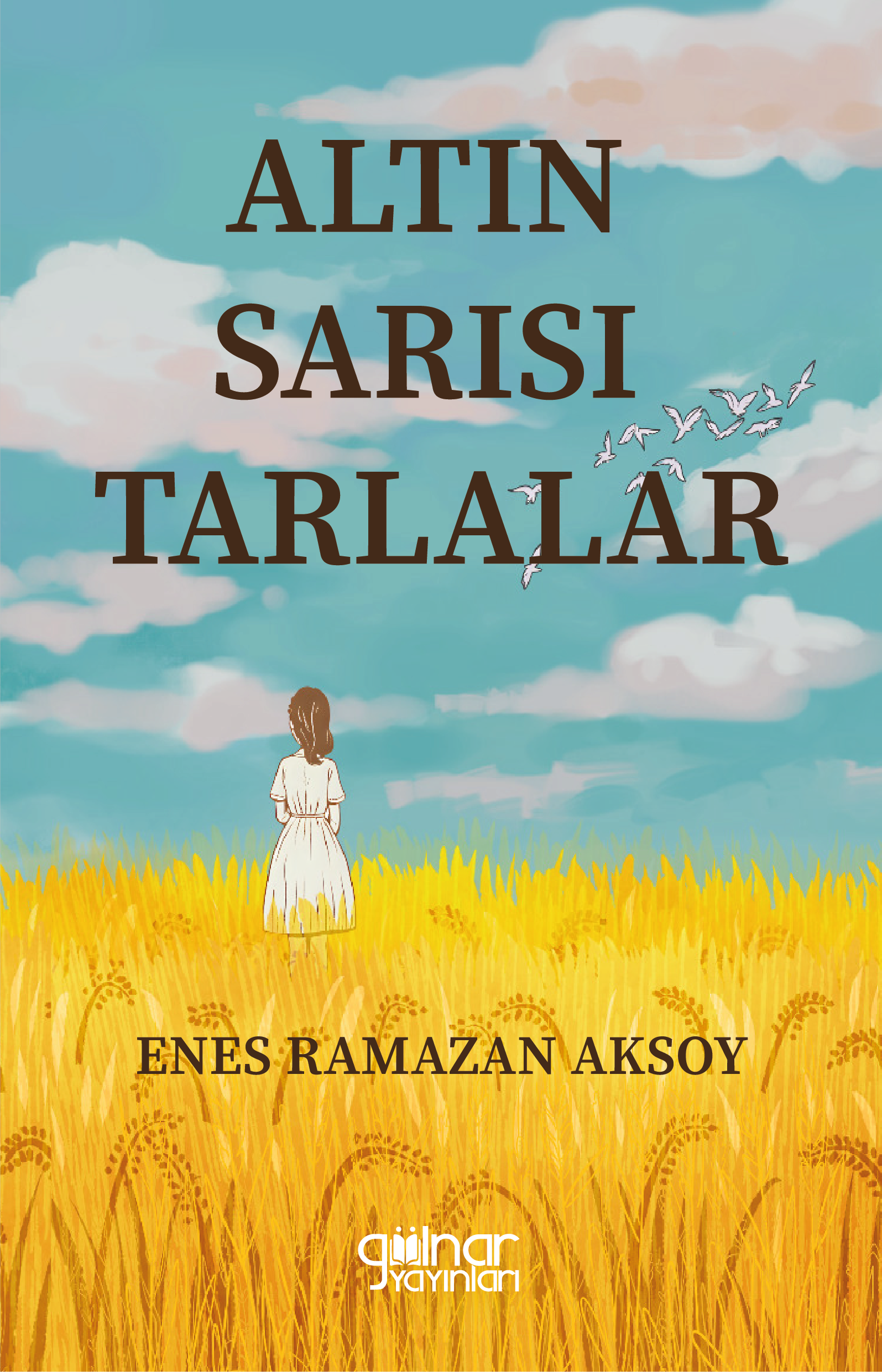 Altın Sarısı Tarlalar - Gülnar Yayınları Kitap