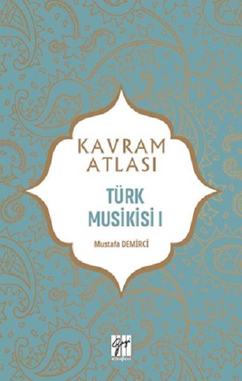 Türk Musikisi I - Gazi Kitabevi Kitap