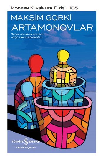 Artamonovlar (Ciltli) - İş Bankası Kültür Yayınları Kitap
