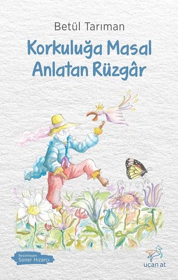 Korkuluğa Masal Anlatan Rüzgar - Uçan At Kitap