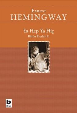 Ya Hep Ya Hiç - Bilgi Yayınevi Kitap