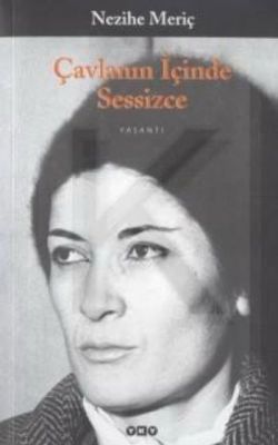 Çavlanın İçinde Sessizce Nezihe Meriç Türkçe kitap kapağı