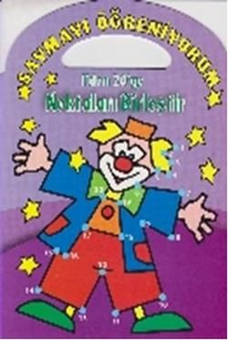 Saymayı Öğreniyorum - 1'den 20'ye Noktaları Birleştir - Parıltı Yayınları Kitap