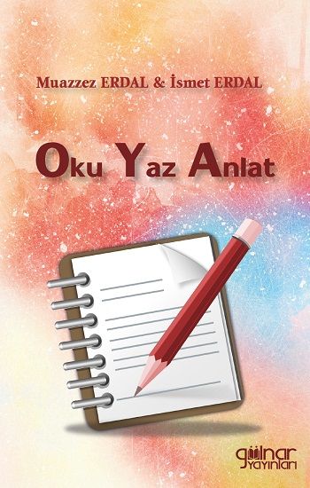 Oku Yaz Anlat - Gülnar Yayınları Kitap