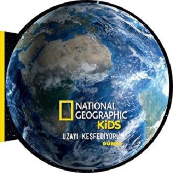 National Geographic Kids- Uzayı Keşfediyorum-DÜNYA - Beta Kids Kitap