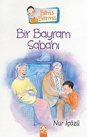 Bir Bayram Sabahı - Altın Kitaplar - Özel Ürün Kitap