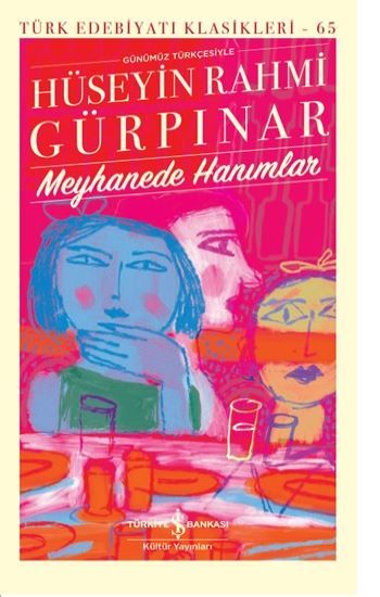 Meyhanede Hanımlar - İş Bankası Kültür Yayınları Kitap