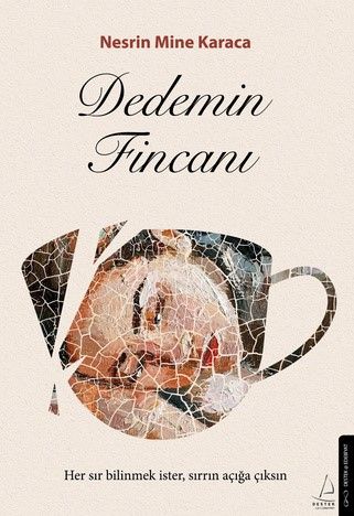 Dedemin Fincanı - Destek Yayınları Kitap