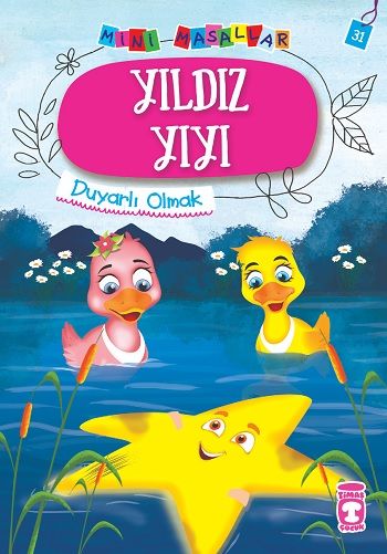 Yıldız Yıyı - Mini Masallar 4 - Timaş Çocuk Kitap