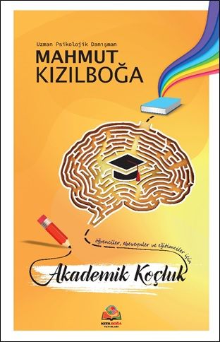 Öğrenciler, Ebeveynler ve Eğitimciler İçin Akademik Koçluk - Kızılboğa Yayınları Kitap