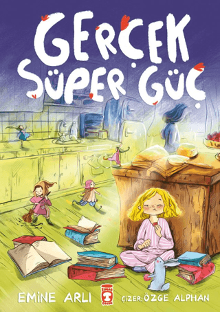 Gerçek Süper Güç - Timaş Çocuk Kitap