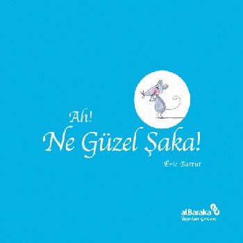 Ah! Ne Güzel Şaka! - Albaraka Yayınları Kitap