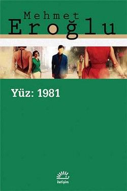 Yüz: 1981 - İletişim Yayınları Kitap
