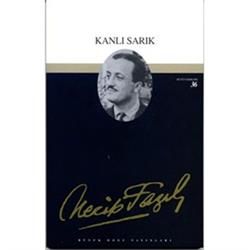 Kanlı Sarık : 30 - Necip Fazıl Bütün Eserleri - Büyük Doğu Yayınları Kitap