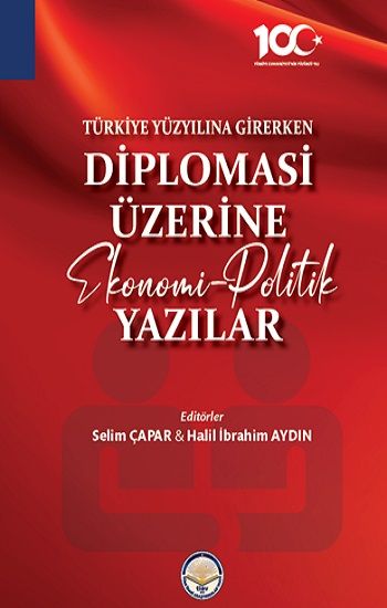 Türkiye Yüzyılına Girerken  Diplomasi Üzerine Ekonomi-Politik Yazılar - Tiav Kitap