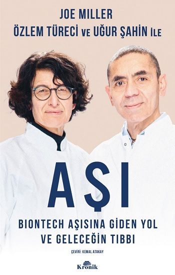 Aşı - Biontech Aşısına Giden Yol ve Geleceğin Tıbbı - Kronik Kitap Kitap