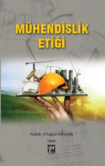 Mühendislik Etiği - Gazi Kitabevi Kitap