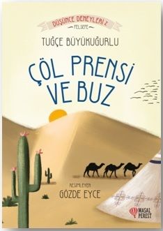 Çöl Prensi ve Buz - Masalperest Özel Ürün Kitap