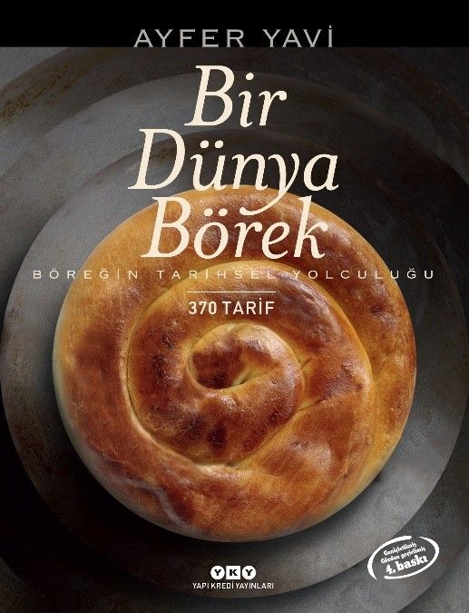 Bir Dünya Börek - Böreğin Tarihsel Yolculuğu - Yapı Kredi Yayınları Kültür Kitap