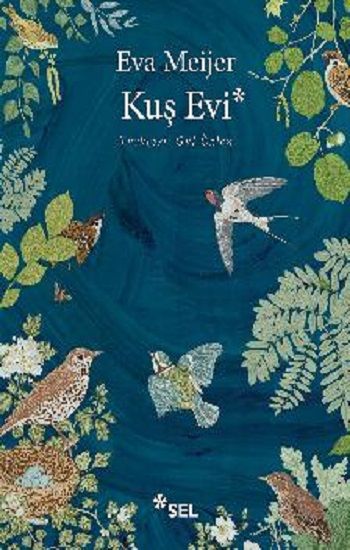 Kuş Evi - Sel Yayıncılık Kitap