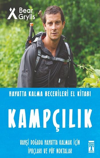 Kampçılık - Hayatta Kalma Becerileri El Kitabı - Genç Timaş Kitap