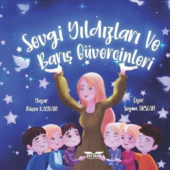 Sevgi Yıldızları ve Barış Güvercinleri - Perseus Kitap