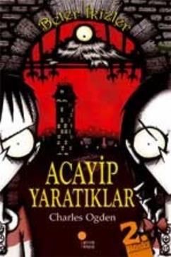 Beter İkizler - Acayip Yaratıklar - Günışığı Kitaplığı Kitap
