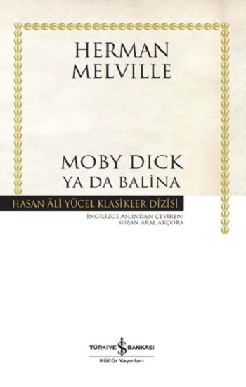 Moby Dick Ya Da Balina (Ciltli) - İş Bankası Kültür Yayınları Kitap