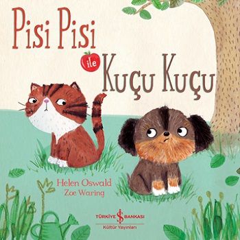Pisi Pisi ile Kuçu Kuçu - İş Bankası Kültür Yayınları Kitap