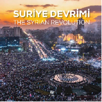 Suriye Devrimi - The Syrıan Revolutıon (Kulakçıklı) - Anadolu Ajansı Yayınevi Kitap
