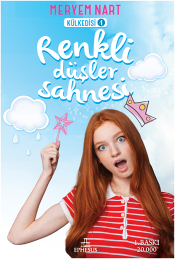 Külkedisi Serisi 1 - Renkli Düşler Sahnesi - Ephesus Yayınları Kitap
