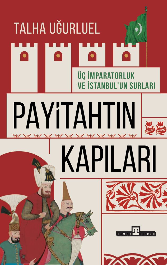 Payitahtın Kapıları - Timaş Yayınları Kitap