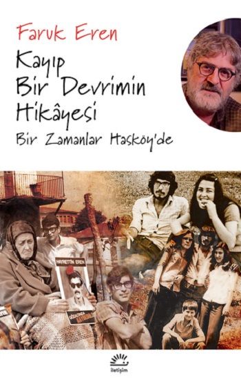 Kayıp Bir Devrimin Hikayesi Bir Zamanlar Hasköy'de - İletişim Yayınları Kitap