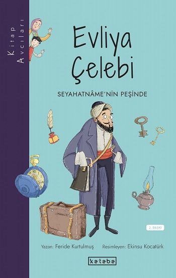 Kitap Avcıları - Evliya Çelebi - Ketebe Yayınları Kitap