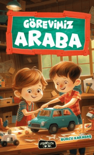 Görevimiz Araba - Yediveren Çocuk Kitap