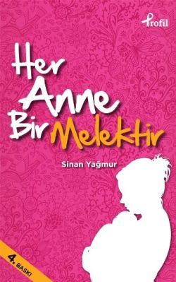 Her Anne Bir Melektir Sinan Yağmur Türkçe kitap kapağı