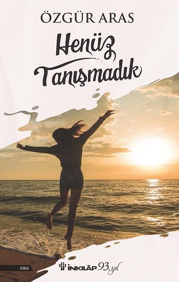 Henüz Tanışmadık - İnkılap Kitabevi Kitap