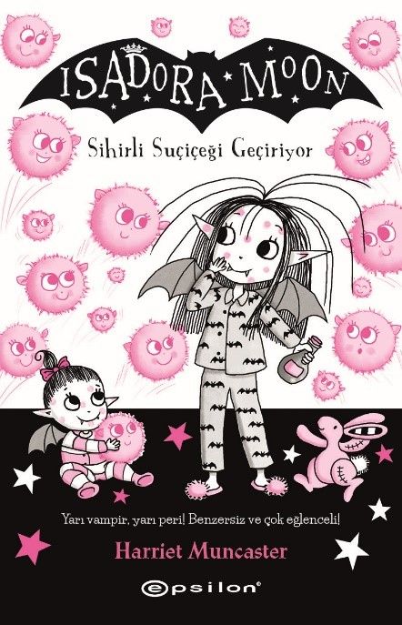 Isadora Moon -15 Sihirli Suçiçeği Geçiri - Epsilon Yayınları Kitap