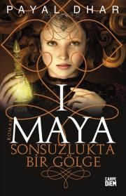 Maya I Sonsuzlukta Bir Gölge - Carpe Diem Kitapları Kitap
