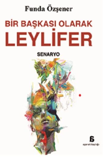 Bir Başkası Olarak Leylifer - Agora Kitaplığı Kitap