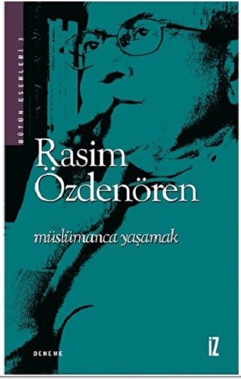 Müslümanca Yaşamak - İz Yayıncılık Kitap