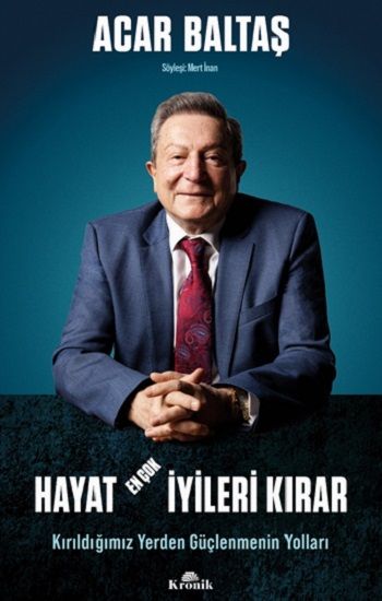 Hayat En Çok İyileri Kırar - Kronik Kitap Kitap