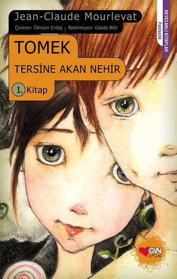 Tomek Tersine Akan Nehir 1 - Can Çocuk Yayınları Kitap