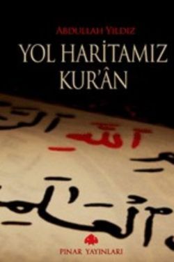 Yol Haritamız Kur’an Abdullah Yıldız Türkçe kitap kapağı